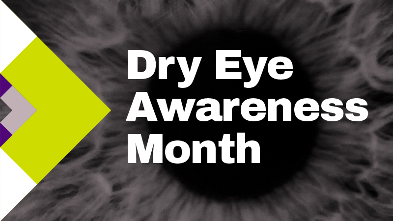 Dry Eye Awareness Month